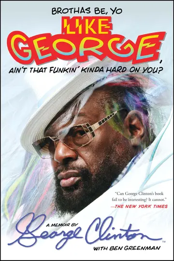 Cover of Brothas Be, Yo Like George, Ain't That Funkin' Kinda Hard on You?