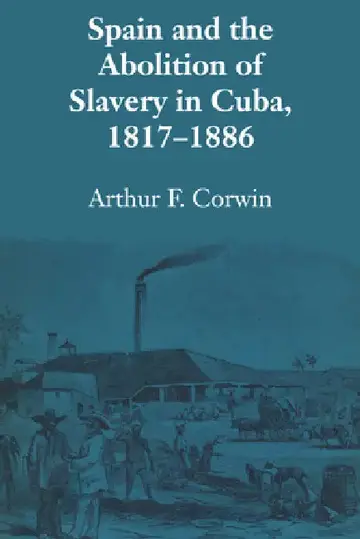 Cover of Spain and the Abolition of Slavery in Cuba, 1817-1886