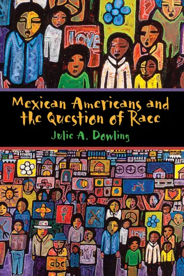 Cover of Mexican Americans and the Question of Race