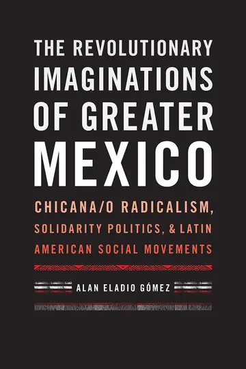 Cover of The Revolutionary Imaginations of Greater Mexico
