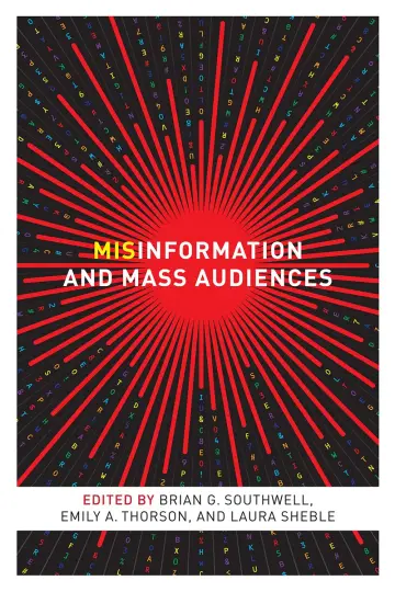 Cover of Misinformation and Mass Audiences
