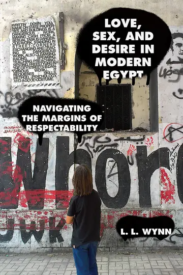 Cover of Love, Sex, and Desire in Modern Egypt