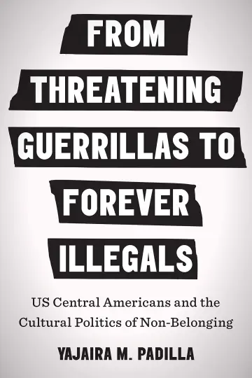 Cover of From Threatening Guerrillas to Forever Illegals