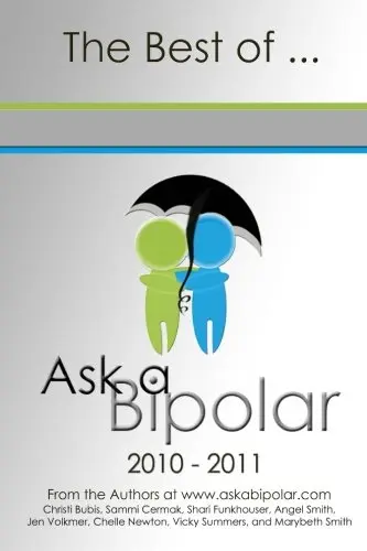 Cover of The Best of Ask a Bipolar 2010 to 2011