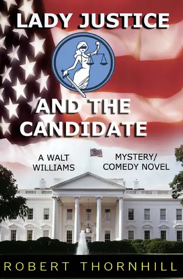 Cover of Lady Justice and the Candidate
