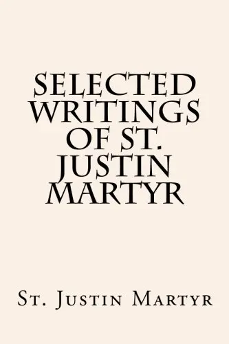 Cover of Selected Writings of St. Justin Martyr