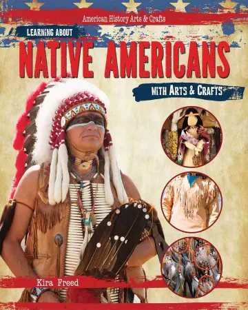 Cover of Learning About Native Americans with Arts & Crafts