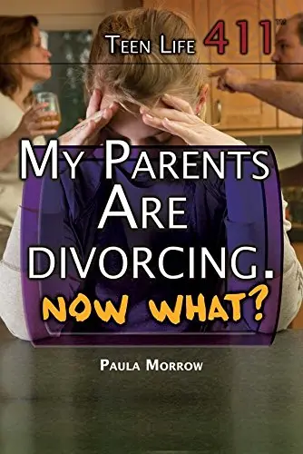 Cover of My Parents Are Divorcing, Now What?