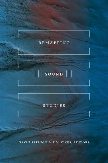 Cover of Remapping Sound Studies