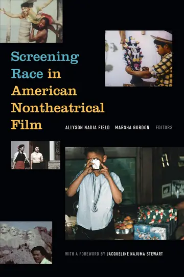 Cover of Screening Race in American Nontheatrical Film