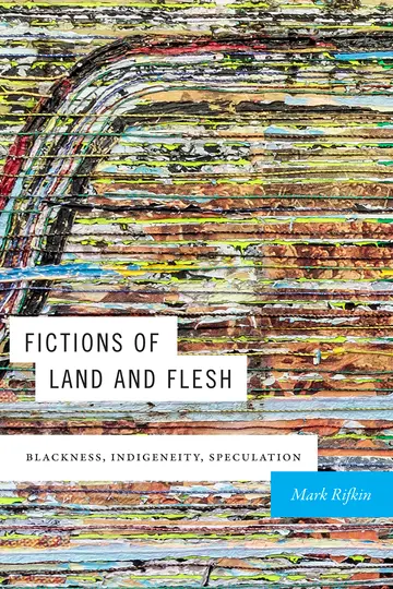 Cover of Fictions of Land and Flesh