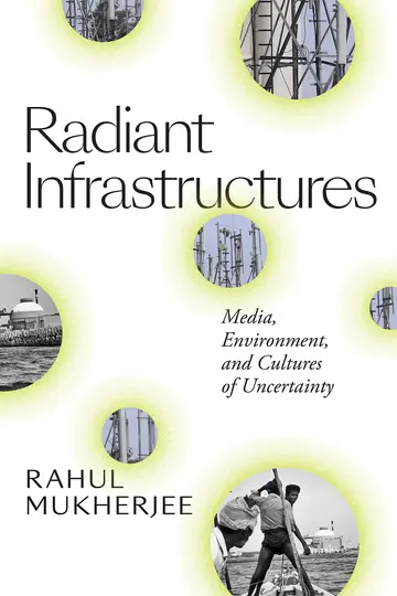 Cover of Radiant Infrastructures