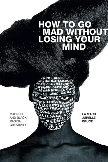 Cover of How to Go Mad without Losing Your Mind