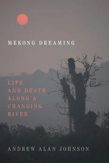 Cover of Mekong Dreaming