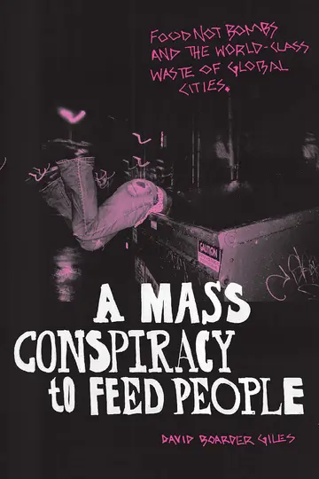 Cover of A Mass Conspiracy to Feed People