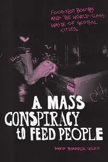 Cover of A Mass Conspiracy to Feed People
