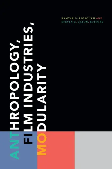 Cover of Anthropology, Film Industries, Modularity
