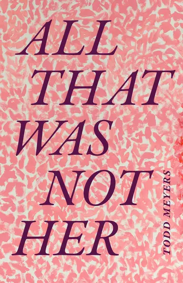 Cover of All That Was Not Her