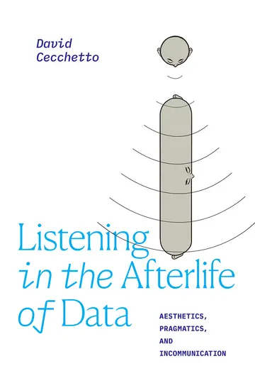 Cover of Listening in the Afterlife of Data
