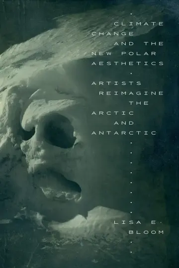 Cover of Climate Change and the New Polar Aesthetics