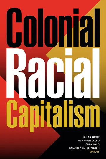 Cover of Colonial Racial Capitalism