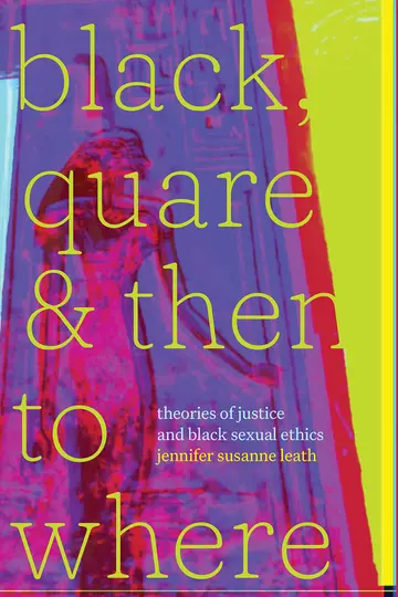 Cover of Black, Quare, and Then to Where