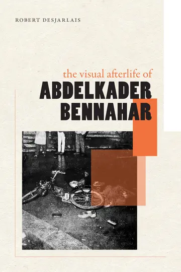 Cover of The Visual Afterlife of Abdelkader Bennahar
