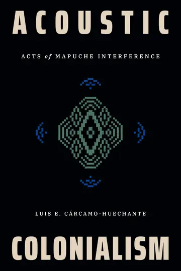 Cover of Acoustic Colonialism