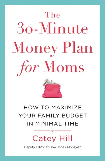 Cover of The 30-Minute Money Plan for Moms