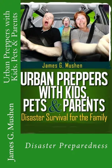 Cover of Urban Preppers with Kids, Pets & Parents