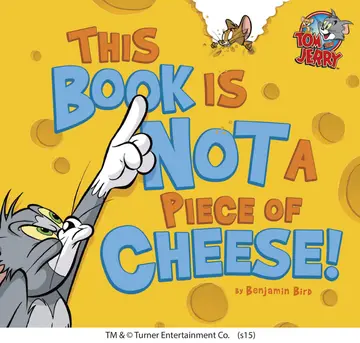 Cover of This Book Is Not a Piece of Cheese!