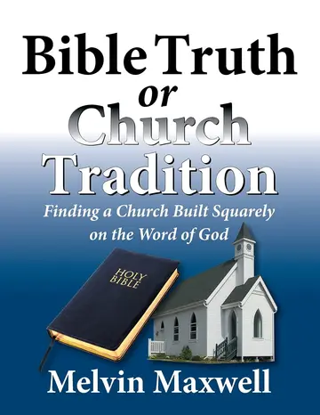 Cover of Bible Truth or Church Tradition