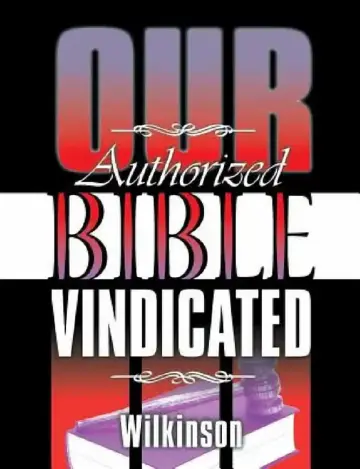 Cover of Our Authorized Bible Vindicated