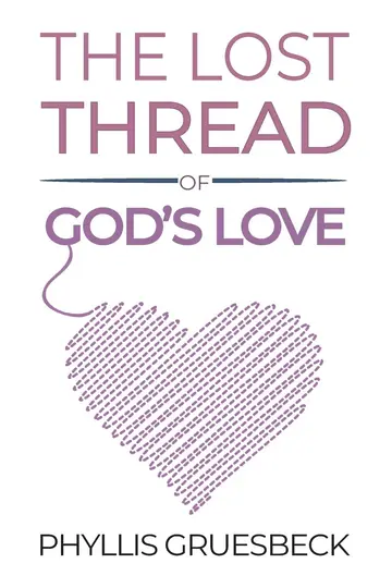 Cover of The Lost Thread of God's Love
