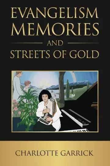 Cover of Evangelism Memories and Streets of Gold