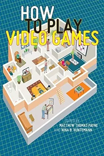 Cover of How to Play Video Games