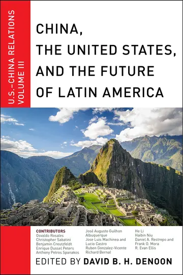 Cover of China, the United States, and the Future of Latin America