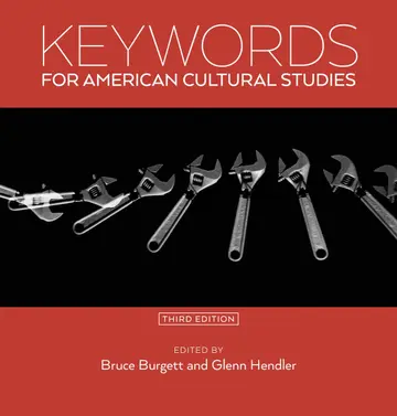 Cover of Keywords for American Cultural Studies, Third Edition