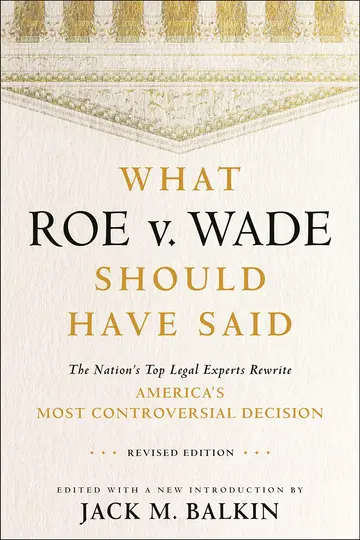 Cover of What Roe V. Wade Should Have Said