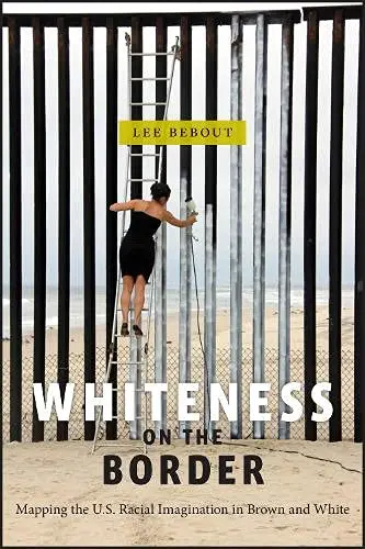 Cover of Whiteness on the Border