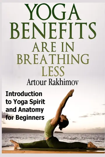 Cover of Yoga Benefits Are in Breathing Less
