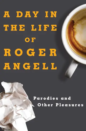 Cover of A Day in the Life of Roger Angell