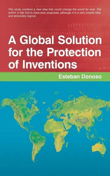 Cover of A Global Solution for the Protection of Inventions