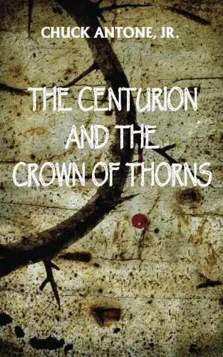 Cover of The Centurion and the Crown of Thorns