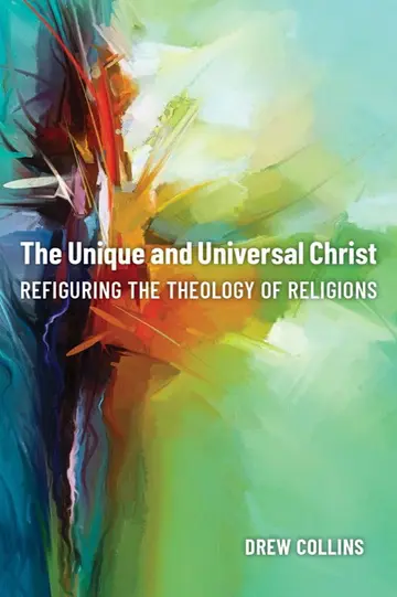 Cover of The Unique and Universal Christ
