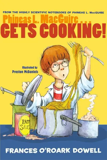 Cover of Phineas L. Macguire . . . Gets Cooking!