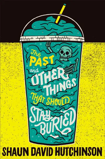 Cover of Past & Other Things That Should Stay Beh