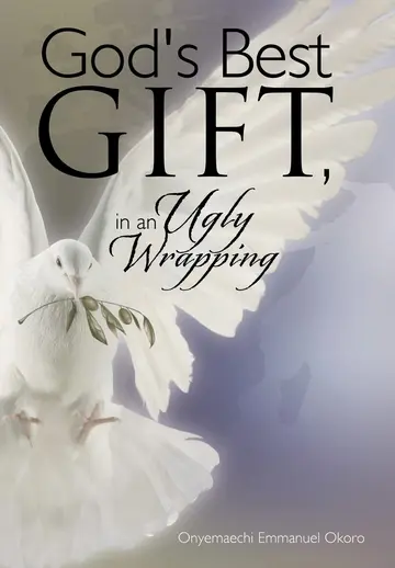 Cover of God's Best Gift, in an Ugly Wrapping