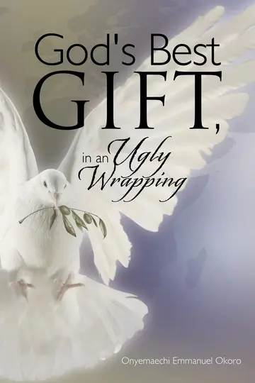 Cover of God's Best Gift, in an Ugly Wrapping