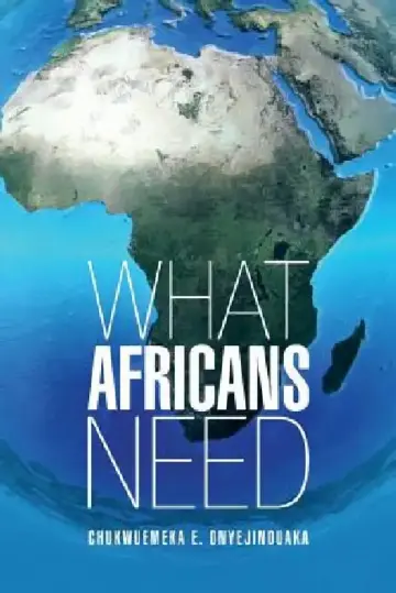 Cover of What Africans Need